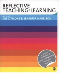 Reflective teaching and learning : a guide to professional issues for beginning secondary teachers /