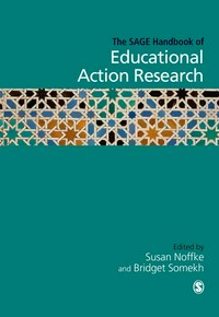 The SAGE handbook of educational action research /