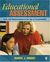 Educational assessment : tests and measurements in the age of accountability /