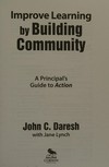 Improve learning by building community : a principal's guide to action /