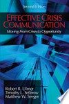 Effective crisis communication : moving from crisis to opportunity /