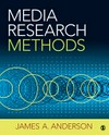 Media research methods : understanding metric and interpretive approaches /