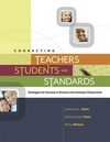 Connecting teachers, students, and standards : strategies for success in diverse and inclusive classrooms /