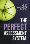The perfect assessment system /