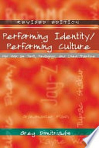 Performing identity/performing culture : hip hop as text, pedagogy, and lived practice /