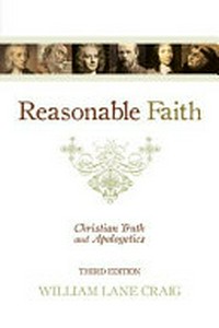Reasonable faith : Christian truth and apologetics /