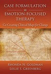 Case formulation in emotion-focused therapy : co-creating clinical maps for change /