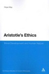 Aristotle's ethics : moral development and human nature /