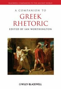 A companion to Greek rhetoric /