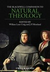 The Blackwell companion to natural theology /