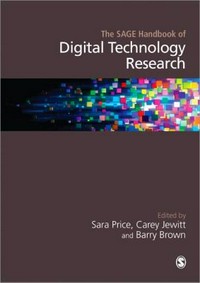 The Sage handbook of digital technology research /