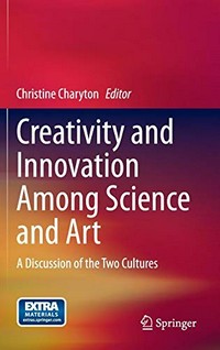 Creativity and innovation among science and art : a discussion of the two cultures /