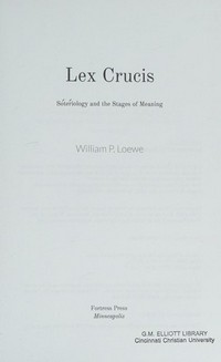 Lex Crucis : Soteriology and the stages of meaning /