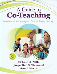 A guide to co-teaching : new lessons and strategies to facilitate student learning /