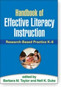 Handbook of effective literacy instruction : research-based practice K-8 /