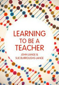 Learning to be a teacher /