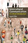 Intercultural communication : a critical introduction /
