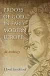 Proofs of God in early modern Europe : an anthology /