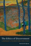The ethics of discernment : Lonergan's foundations for ethics /