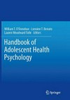 Handbook of adolescent health psychology /