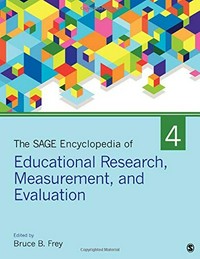 The SAGE encyclopedia of educational research, measurement, and evaluation /