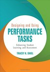Designing and using performance tasks : enhancing student learning and assessment /