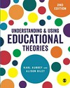 Understanding & using educational theories /