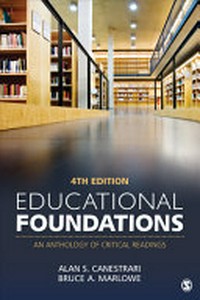 Educational foundations : an anthology of critical readings /