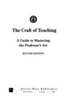 The craft of teaching : a guide to mastering the professor's art /