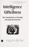 Intelligence and giftedness : the contributions of heredity and early environment /