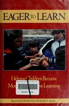 Eager to learn : helping children become motivated and love learning /
