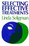 Selecting effective treatments : a comprehensive, systematic guide to treating adult mental disorders /