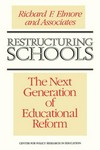 Restructuring schools : the next generation of educational reform /