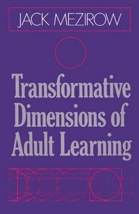 Transformative dimensions of adult learning /
