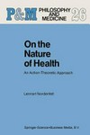 On the nature of health : an action-theoretic approach /