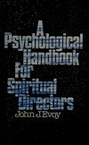 A psychological handbook for spiritual directors.