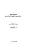 Mass media and the moral imagination /