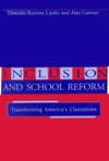 Inclusion and school reform : transforming America's classrooms /