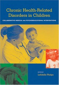 Health related disorders in children and adolescents : a guidebook for understanding and educating /