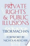 Private rights and public illusions /