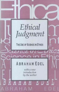 Ethical judgment : the use of science in ethics /