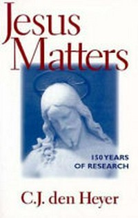 Jesus matters : 150 years of research /