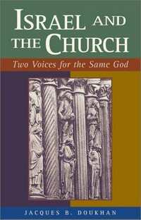 Israel and the Church : two voices for the same God /