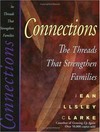 Connections : the threads that strengthen families /