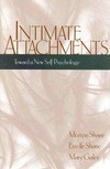 Intimate attachments : toward a new self psychology /