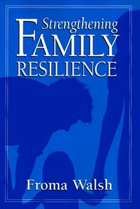 Strengthening family resilience /