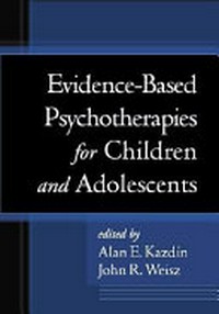 Evidence-based psychotherapies for children and adolescents /