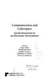Communication and cyberspace : social interaction in an electronic environment /