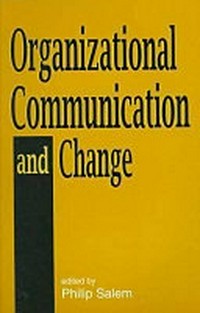 Organizational communication and change /