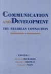 Communication and development : the Freirean connection /